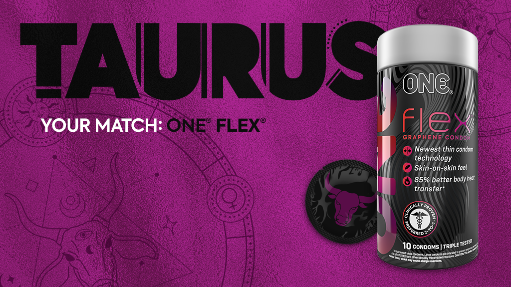Image is purple with black and white text. The text says "TAURUS. Your Match: ONE Flex." The image shows the ONE Flex 10ct packaging and a black condom with a purple Taurus symbol on it.